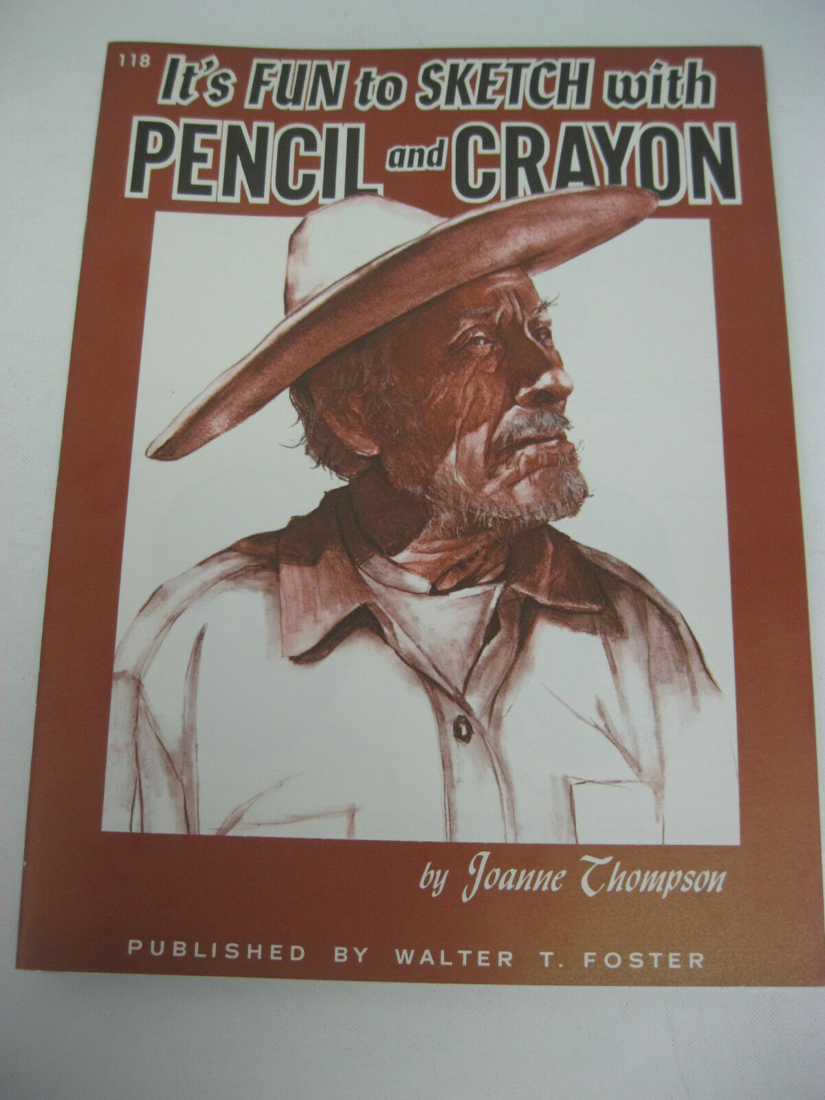 Walter Foster how to Draw and Paint--It's Fun to Sketch with Pencils and Crayon #118