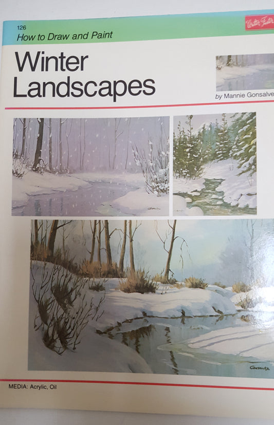 Walter Foster how to Draw and Paint--Winter Landscapes  #126