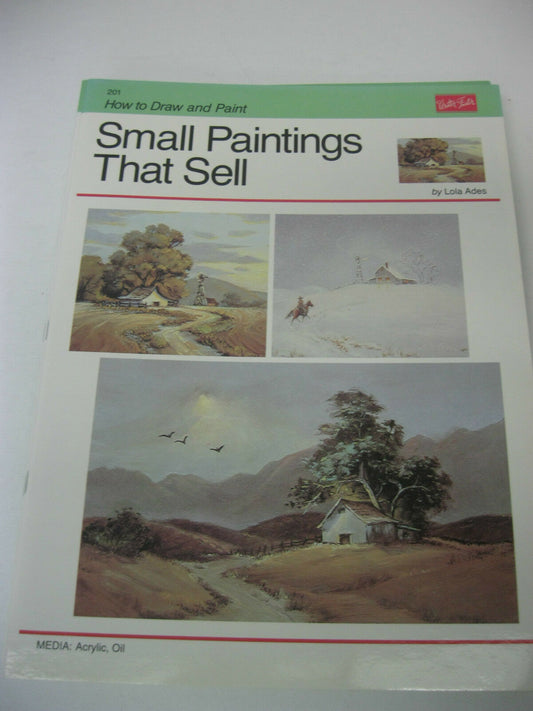 Walter Foster how to Draw and Paint Small Paintings That Sell #201, By Lola Ades