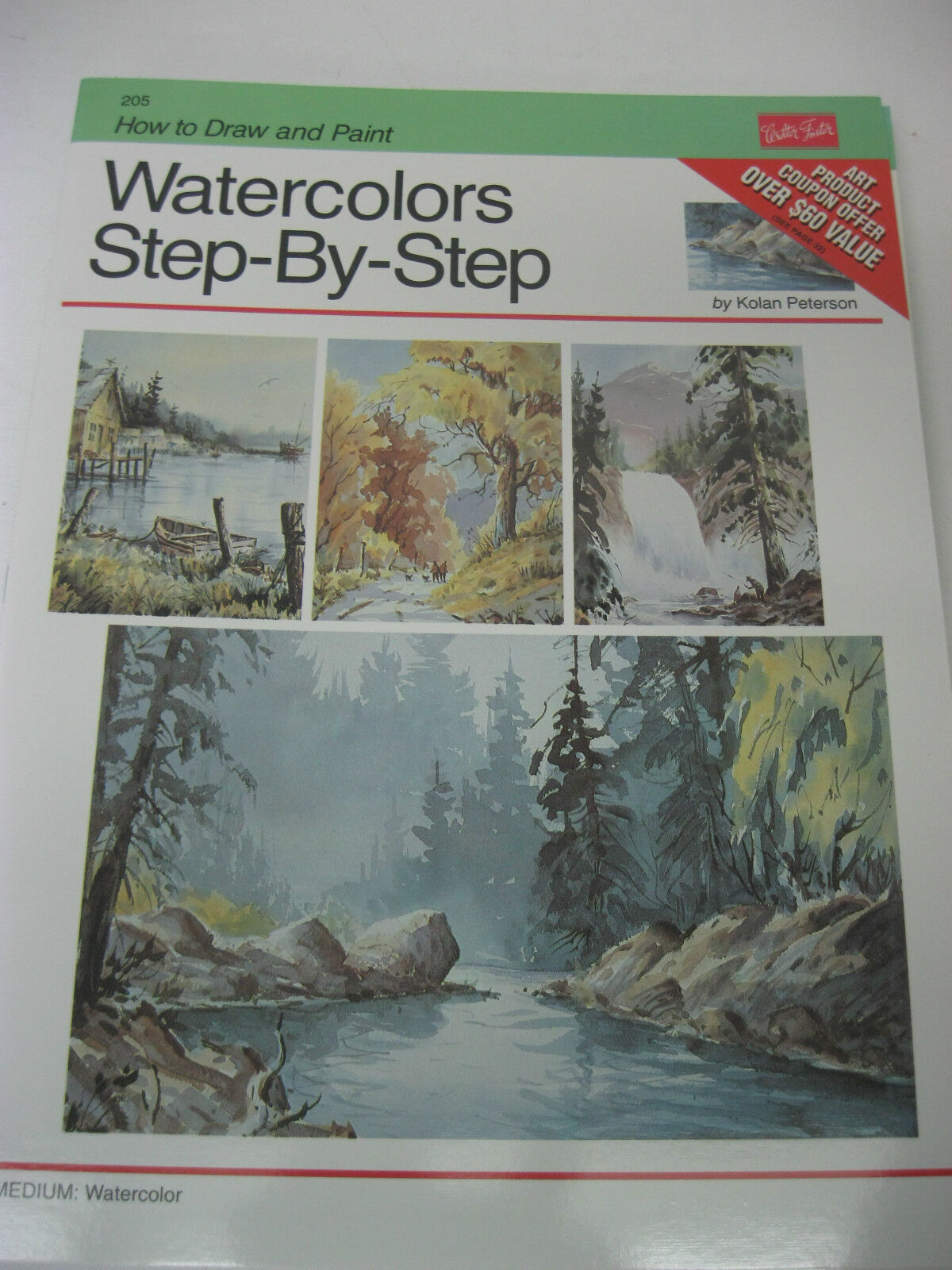 Walter Foster how to Draw and Paint Watercolors Step-By-Step #205, By Kolan Peterson