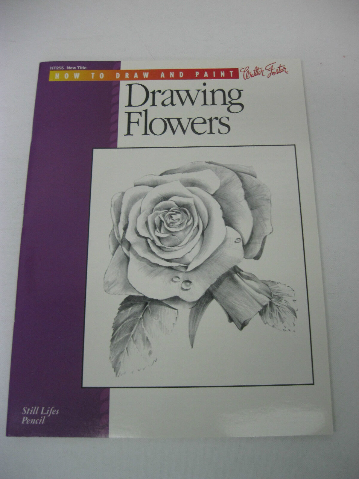 Walter Foster How to Draw and Paint Drawing Flowers #255, Illustrated By William F. Powell